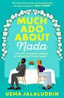 Much Ado About Nada By Uzma Jalaluddin (English) - Book