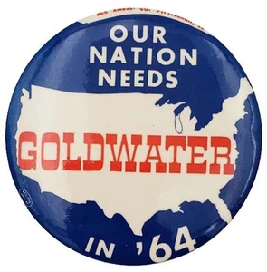 Botón de campaña Our Nation Needs Goldwater 1964 - Imagen 1 de 1