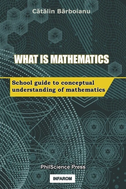 What Is Mathematics School Guide to Conceptual Understanding of Mathematic...