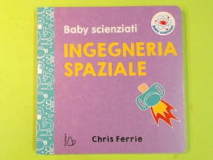 INGEGNERIA SPAZIALE FERRIE BABY SCIENZIATI IL CASTORO CARTONATO - Foto 1 di 1