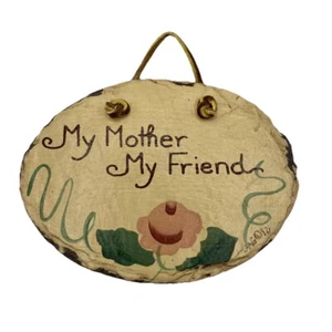 Vintage Hand Crafted Slate Plain Jane "My Mother My Friend” - Picture 1 of 8