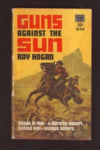 Ray Hogan Guns Against the Sun Western Paperback - Foto 1 di 2