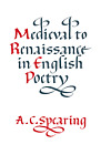 NEW BOOK Medieval to Renaissance in English Poetry by A. C. Spearing (1985)