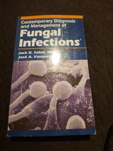Contemporary Diagnosis and Management of Fungal Infections by Sobel, Jack D. MD - Picture 1 of 4