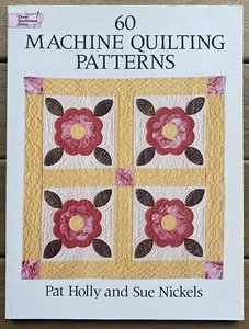 60 Machine Quilting Patterns by Pat Holly & Sue Nickels - Paperback 1994 - Dover - Picture 1 of 11