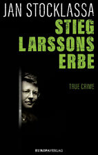 Stieg Larssons Erbe von Jan Stocklassa