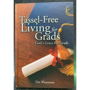 Tassel-Free Living for Grads by Tim Wesemann - Imagen 1 de 3