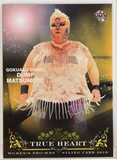 Dump Matsumoto (Gokuaku Doumei) - 2010 BBM Women's Pro-Wrestling Trading Card