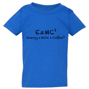E=mc2 Energy Milk Coffee Funny Blue T-Shirt Tee Top Baby Kids Boy Girl - Picture 1 of 3
