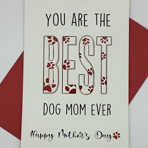 You Are The Best Dog Mom Ever. Happy Mothers Day