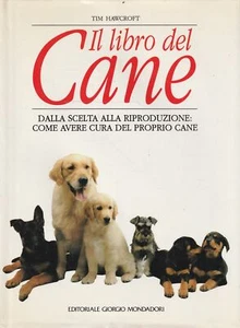 Il libro del cane : dalla scelta alla riproduzione : come avere cura del propri - Imagen 1 de 1
