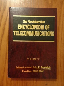 Die Froehlich/Kent Enzyklopädie der Telekommunikation: Band 17 von F Froehlic HC - Bild 1 von 1