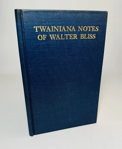 Twainiana Notes Of Walter Bliss-Mark Twain-1930-VERY RARE Limited Edition!! - Picture 1 of 17
