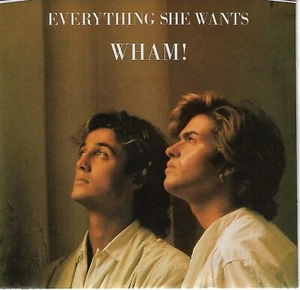 WHAM EVERYTHING SHE WANT/LIKE A BABY 7" VINYL MIT BILDHÜLLE - Bild 1 von 3