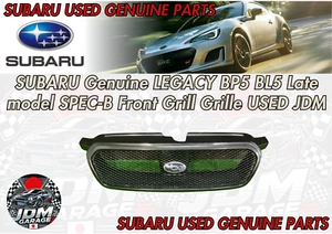 SUBARU Genuine LEGACY BP5 BL5 Late model SPEC-B Front Grill Grille USED JDM - Picture 1 of 8