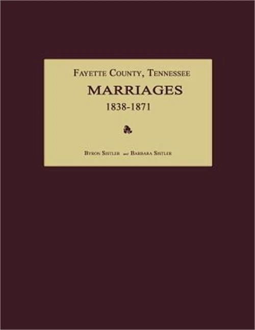 Fayette County, Tennessee, Marriages 1838-1871 (Paperback or Softback) - Image 1 of 1