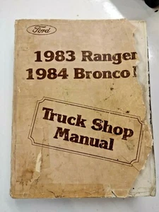 Ford Truck Shop Manual - 1983 Ranger - 1984 Bronco II - FPS 12013B - Original - Picture 1 of 3