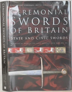 CEREMONIAL SWORDS OF BRITAIN: STATE & CIVIC. Heritage Ceremony Tradition History - Picture 1 of 7