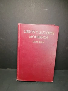 Libros Y Autores Modernos Siglos XVIII y XIX Por Cesar Barja -1933 HC (Alt List) - Picture 1 of 14