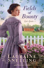 Lauraine Snelling Fields of Bounty (Paperback)