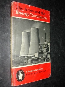 ATOM and ENERGY REVOLUTION Norman Lansdell 1958 1st Ed Penguin ATOMIC Radiation - Picture 1 of 1