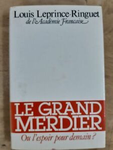 Le Grand Merdier Oder Hoffnung für Morgen? / Louis Leprince-Ringuet Guter