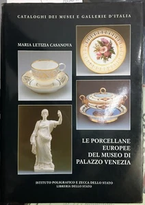 (Porcellana ) M.L. Casanova- LE PORCELLANE EUROPEE DEL MUSEO DI PALAZZO VENEZIA - Imagen 1 de 1