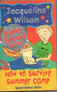Jacqueline Wilson, How To Survive Summer Camp -  Special Limited Edition - PB - Bild 1 von 4