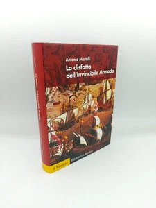 "LA DISFATTA DELL'INVINCIBILE ARMADA" A.Martelli, il Mulino 2008 - 9788815127044 - Picture 1 of 7