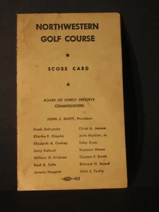 NORTHWESTERN Scorecard John Duffy 1950s 1960s Chick Evans Golf Vintage Course IL - Picture 1 of 3