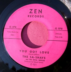 THE SA-SHAYS - You Got Love - super clean 45 rpm - Zen 101 - Bild 1 von 2