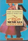 The Guinness Whos Who Of Film Musicals (Guinness Encylopedia Of Popular Music),