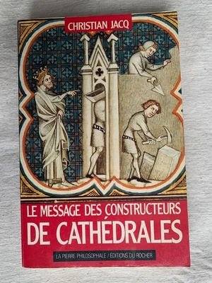 Le Message des Constructeurs de Cathédrales par Christian Jacq - Image 1 of 4