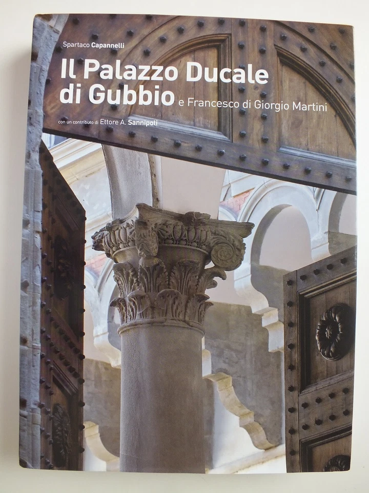 Il Palazzo Ducale di Gubbio e Francesco di Giorgio Martini - Image 1 of 4