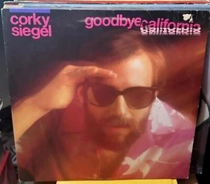 Corky Siegel - Goodbye California 33rpm VG+ AB111 - Foto 1 di 2