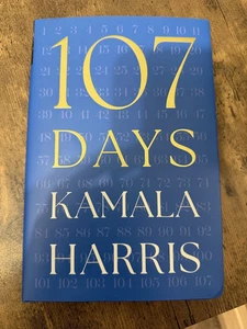 Kamala Harris Vice President SIGNED Book 107 Days HC AUTOGRAPHED | IN HAND - Bild 1 von 2