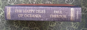 Paul Theroux THE HAPPY ISLES OF OCEANIA Paddling Pacific 1st/First Edition-1992! - Bild 1 von 3