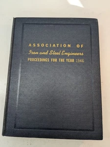 Association Iron & Steel Engineers Yearly Proceedings 1946 Vol XXIII No. I - XII - Picture 1 of 11