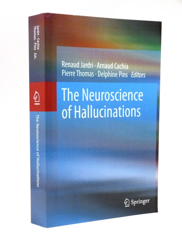 The Neuroscience of Hallucinations, edited by Renaud Jardri et al 2013 1st PB - Image 1 of 4