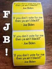 "aint black BIDEN SUCKS" 25-500 Pack political stickers joe decals funny SLEEPY