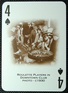 1 * playing card Las Vegas Roulette players in Downtown Club C1930 4 Spades