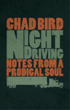 Chad Bird Night Driving (Paperback) (UK IMPORT)