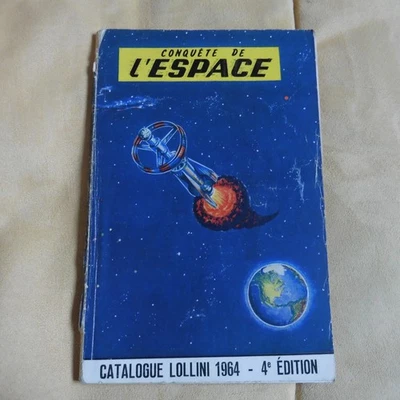 La Conquète de l'Espace - catalogue LOLLINI  1964 - 4ème Edition -  bon état - - Photo 1/4