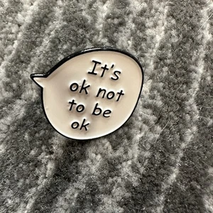 Enamel Pin Its Ok Not To Be Ok Brooch Lapel Badge Mental Health Awareness New - Picture 1 of 4