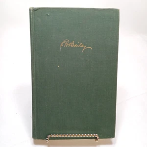 Liberty Hyde Bailey: An Informal Biography by Philip Dorf - 1956 1st Ed. - Picture 1 of 8