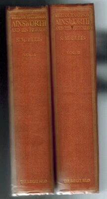 WILLIAM HARRISON AINSWORTH AND HIS FRIENDS VOL. I & II HDC 1909 VG - Image 1 of 4