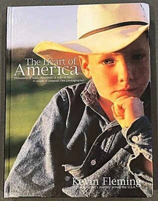 The Heart of America by Kevin Fleming SIGNED AUTOGRAPHED New HARDCOVER Beautiful - Image 1 of 4