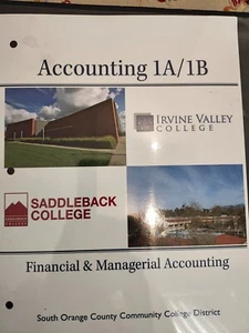 Financial & Managerial Accounting 1A/1B Irvine Valley College/Saddleback College - Picture 1 of 5