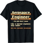 Aerospace Engineer - Engineering Spacecrafts Aeronautical Gift Unisex T-Shirt