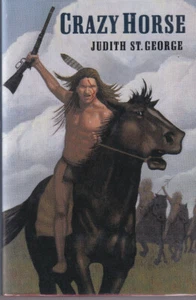 CRAZY HORSE By Judith St. George (1994 Hardcover SIGNED) - Bild 1 von 3